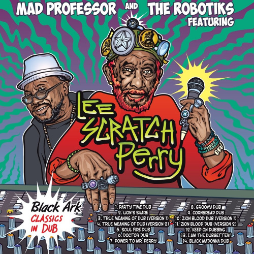 [3023] Mad Professor And The Robotiks Featuring Lee Scratch Perry - Black Ark Classics in Dub (LP)