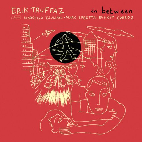 [31088] Erik Truffaz, Marcello Giuliani, Marc Erbetta, Benoît Corboz - In Between (2LP)