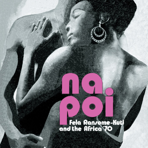 [8929] Fela Ransome-Kuti & The Africa '70 - Na Poi (LP)