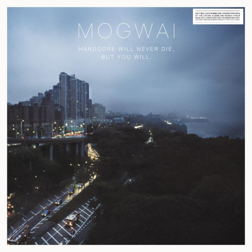 [32566] Mogwai - Hardcore Will Never Die, But You Will. (2LP)