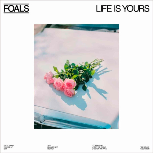 [69241] Foals - Life Is Yours (LP)