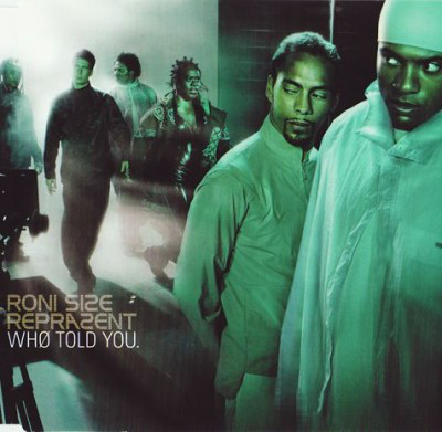 [4525] Roni Size & Reprazent - Who Told You? (12")