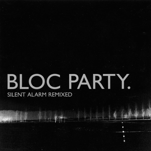 [52069] Bloc Party - Silent Alarm Remixed (2LP)