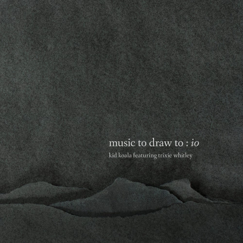 [17723] Kid Koala & Trixie Whitley - Music To Draw To: Io (2LP)
