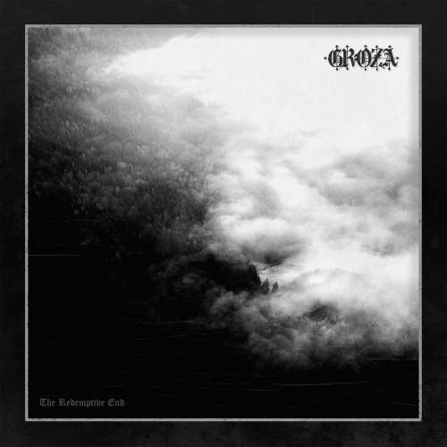 [50867] Groza - The Redemptive End (LP)