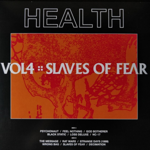 [9292] Health - Vol.4 :: Slaves Of Fear (LP)