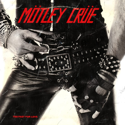 [59976] Motley Crue - Too Fast For Love (LP)