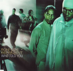 [4525] Roni Size & Reprazent - Who Told You? (12")