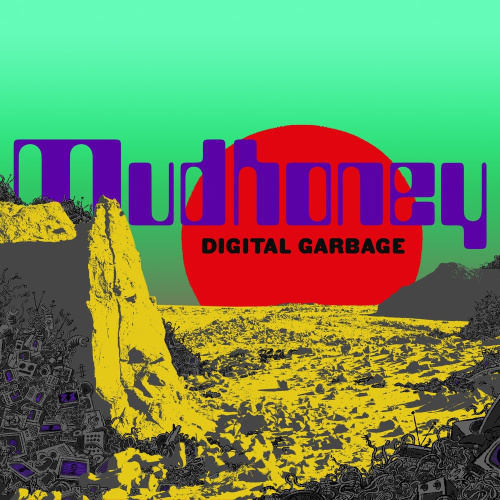 [3610] Mudhoney - Digital Garbage (LP)