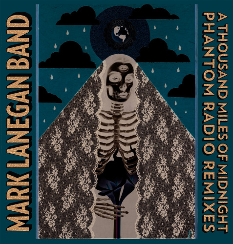 [10908] Mark Lanegan Band - A Thousand Miiles Of Midnight (Phantom Radio Remixes) (2LP)