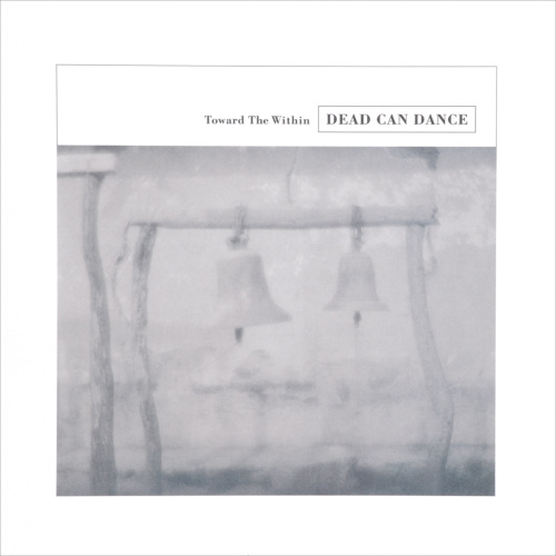 [51840] Dead Can Dance - Toward The Within (2LP)
