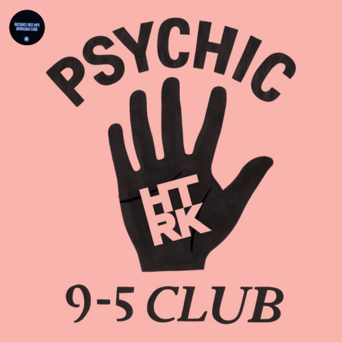 [20396] Htrk - Psychic 9-5 Club (LP)
