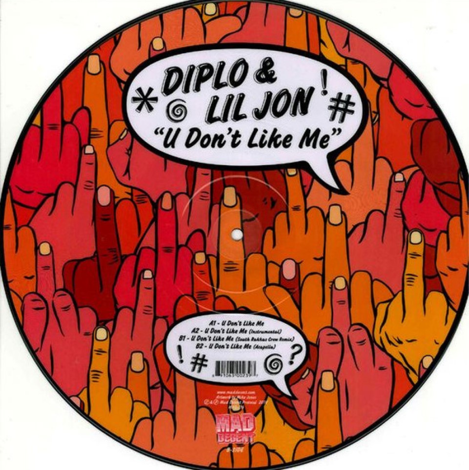 [32078] Diplo & Lil Jon - "U Don't Like Me" (Picture Disc, 12")
