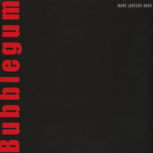 [45207] Mark Lanegan Band - Bubblegum (LP)