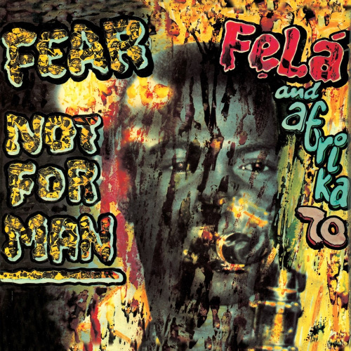 [8882] Fela Ransome-Kuti & The Africa '70 - Fear Not For Man (LP)