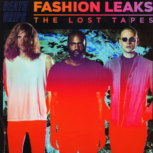 [18577] Death Grips - Fashion Leaks - The Lost Tapes (2LP | Translucent Pink and Orange)
