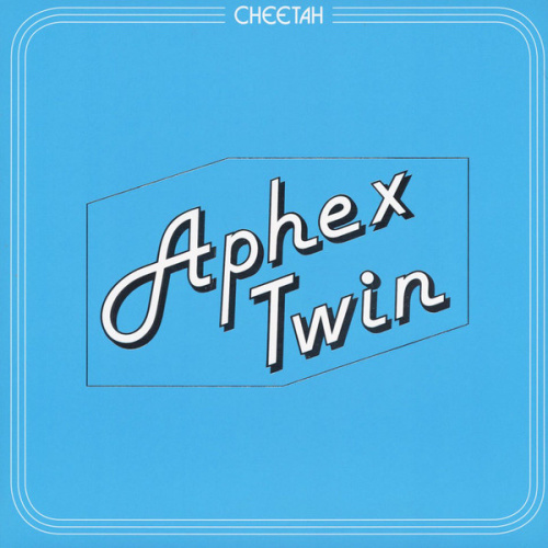 [38346] Aphex Twin - Cheetah EP (EP)