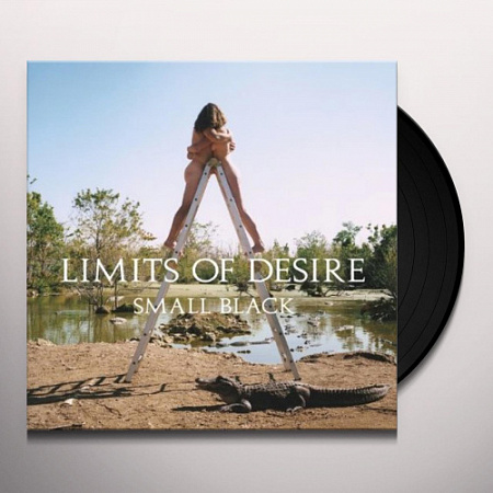 [38360] Small Black - Limits Of Desire (LP)