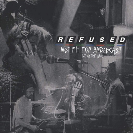 Refused - Not Fit For Broadcast (Live At The BBC) (12" | Clear)