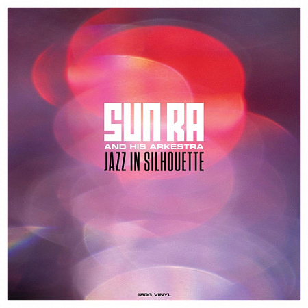 [21720] Sun Ra & His Arkestra - Jazz In Silhouette (LP)