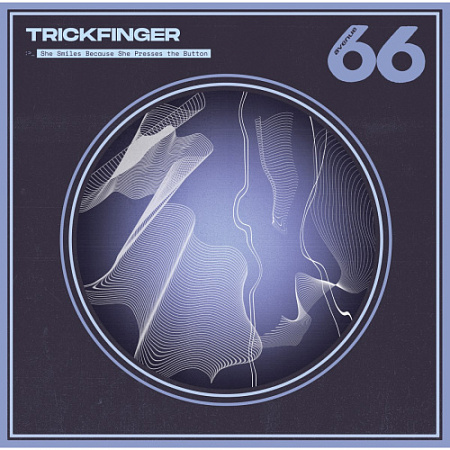 [47959] Trickfinger - She Smiles Because She Presses The Button (LP)